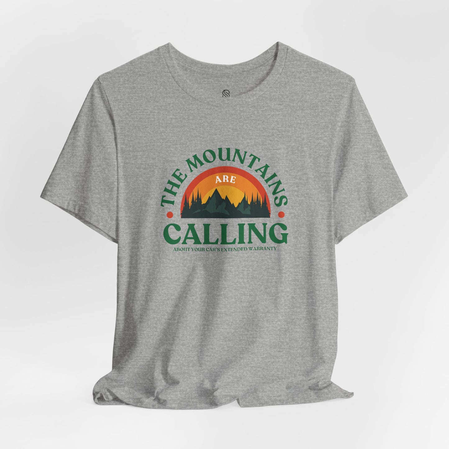 Mountains Are Calling About Your Car Warranty Tee