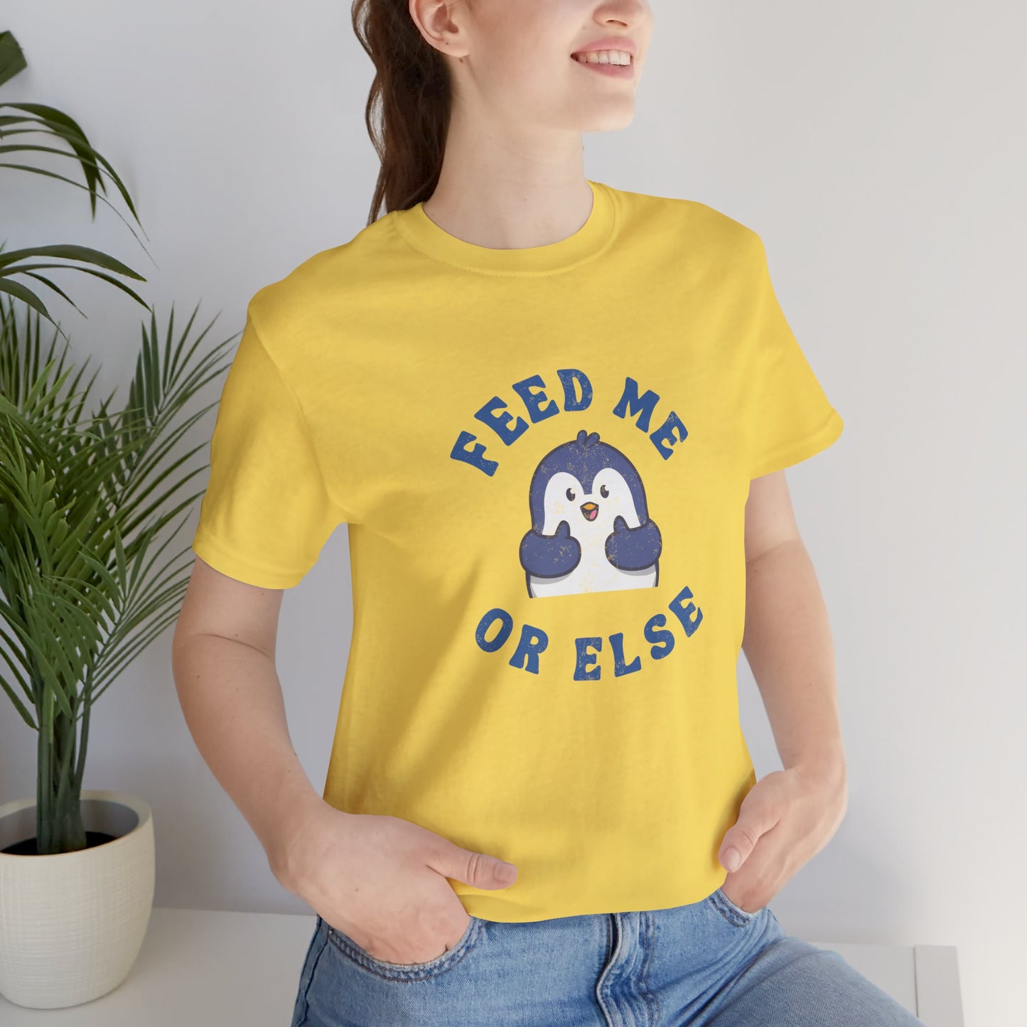Feed Me or Else Tee