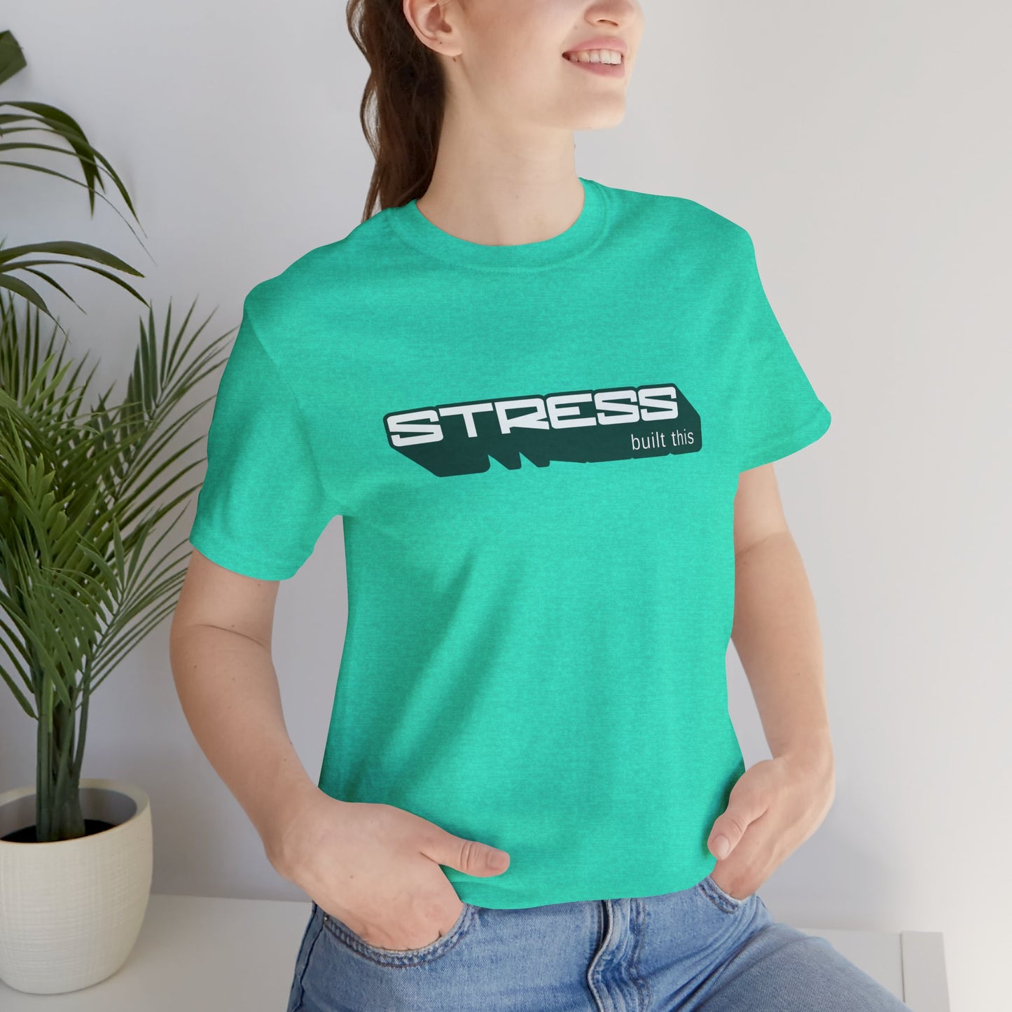 Stress Built This Tee