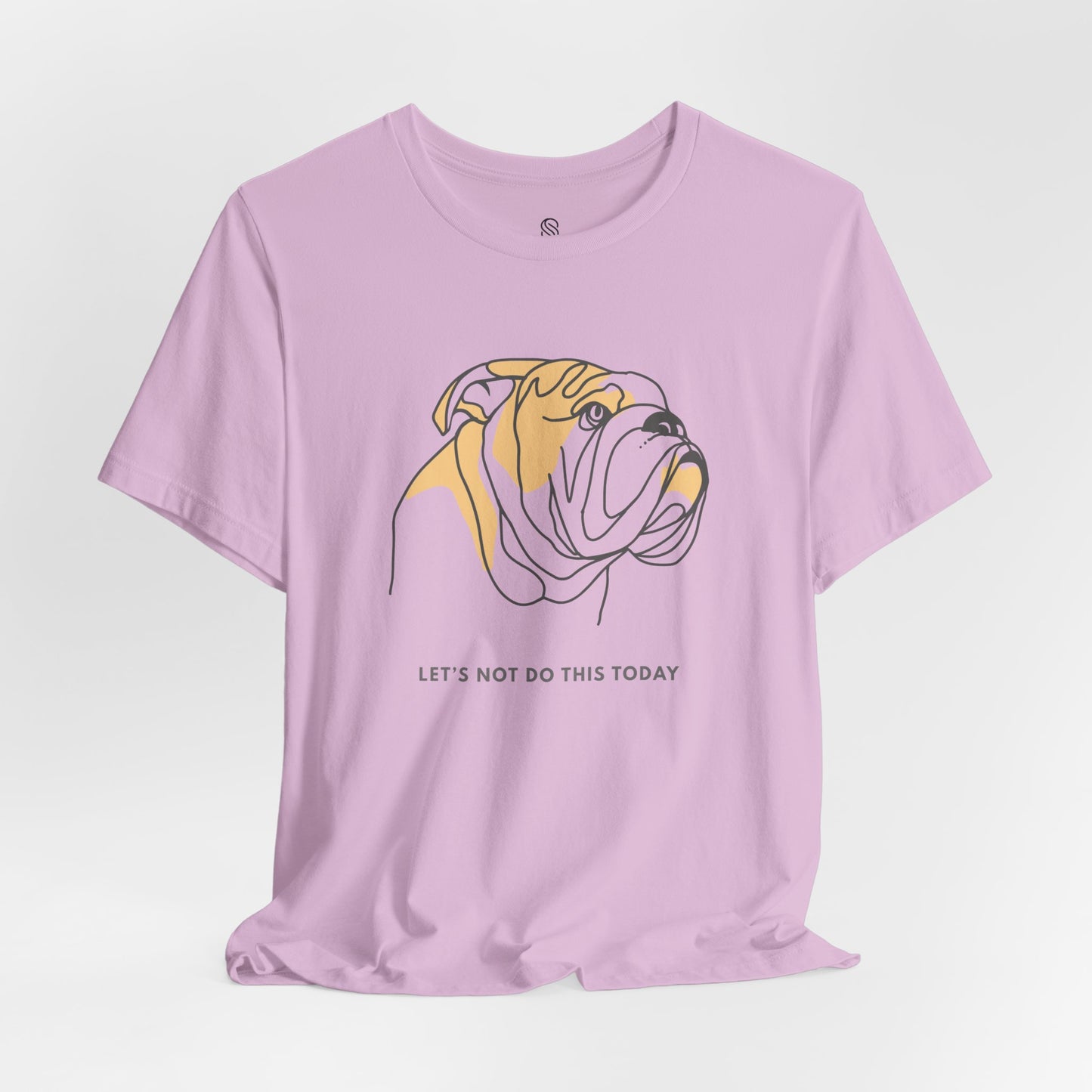 Let’s Not Do This Today Tee