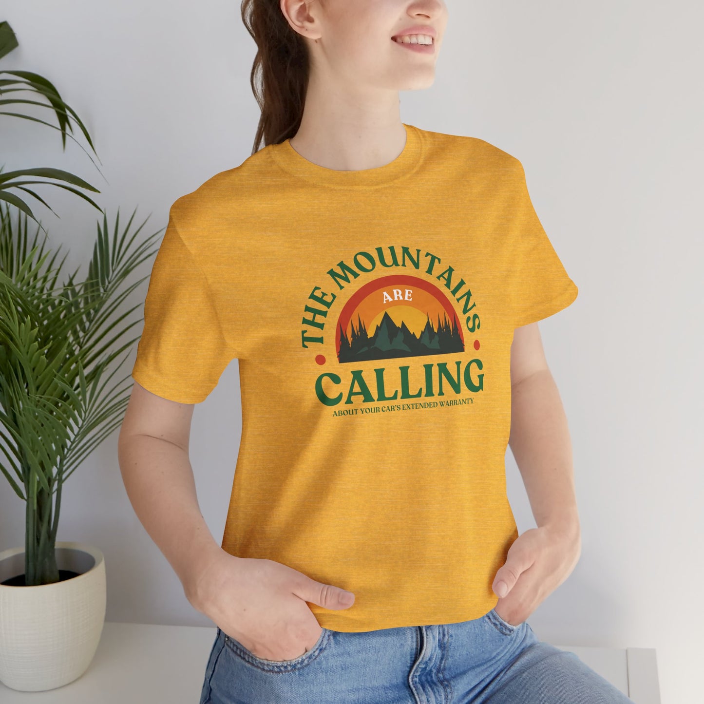 Mountains Are Calling About Your Car Warranty Tee