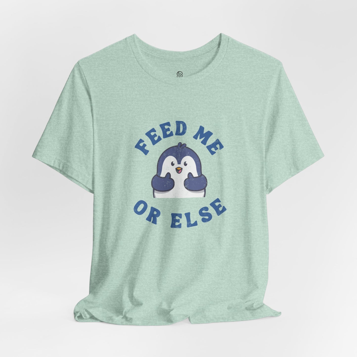 Feed Me or Else Tee