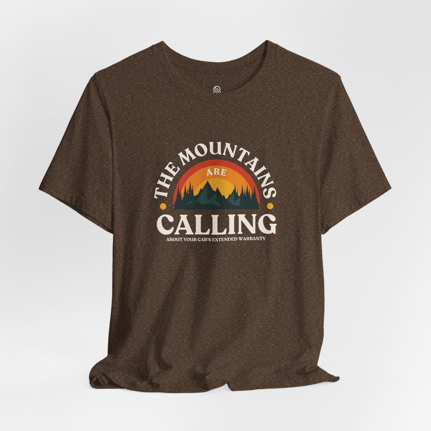 Mountains Are Calling About Your Car Warranty Tee