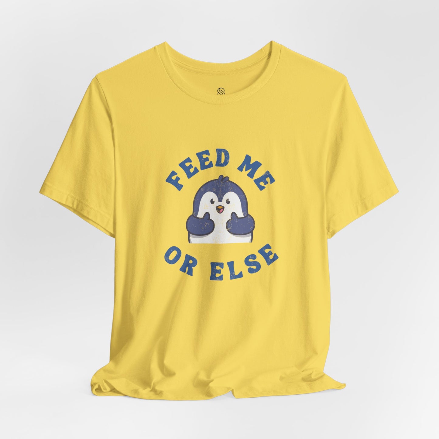 Feed Me or Else Tee