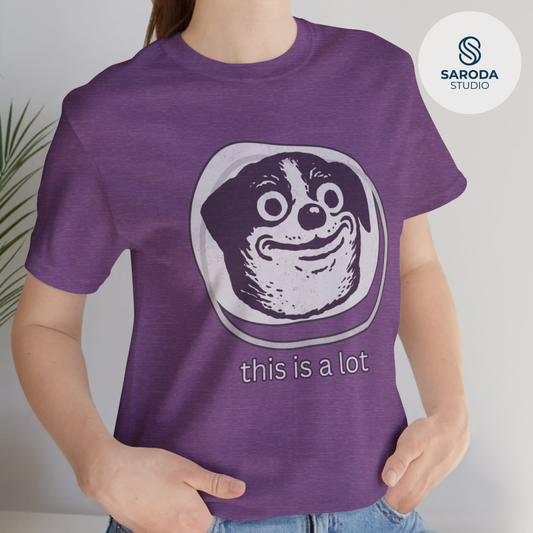 This Is A Lot Tee