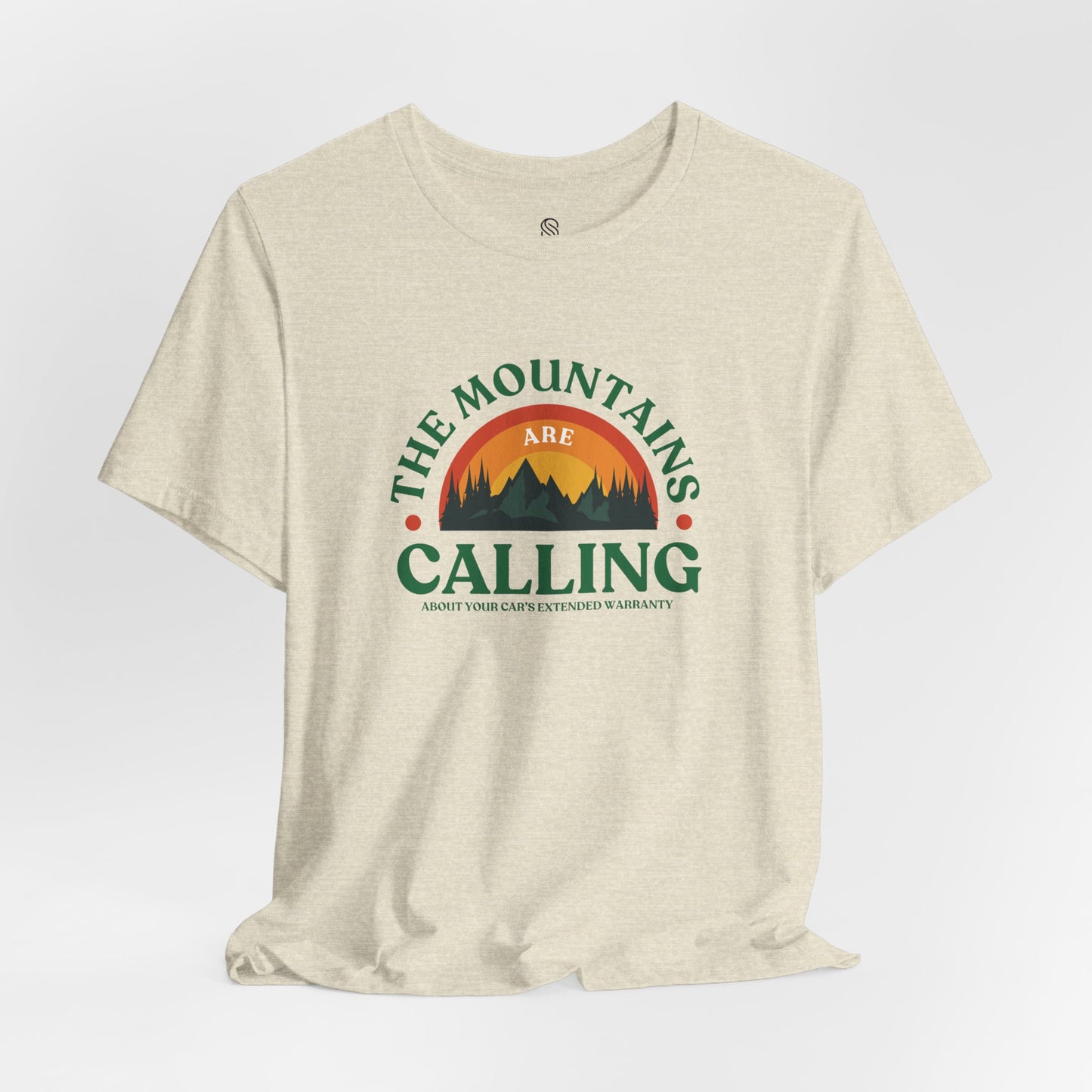 Mountains Are Calling About Your Car Warranty Tee