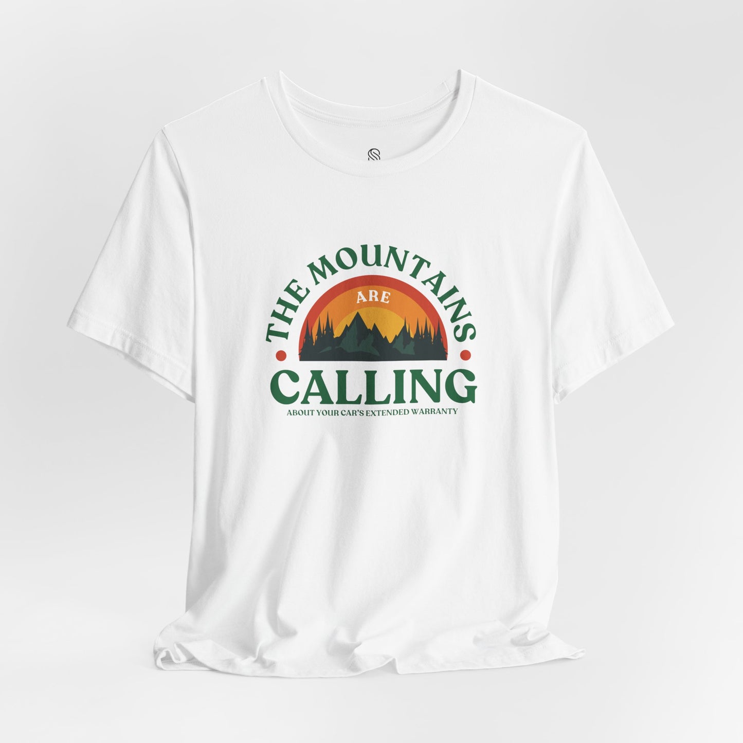 Mountains Are Calling About Your Car Warranty Tee
