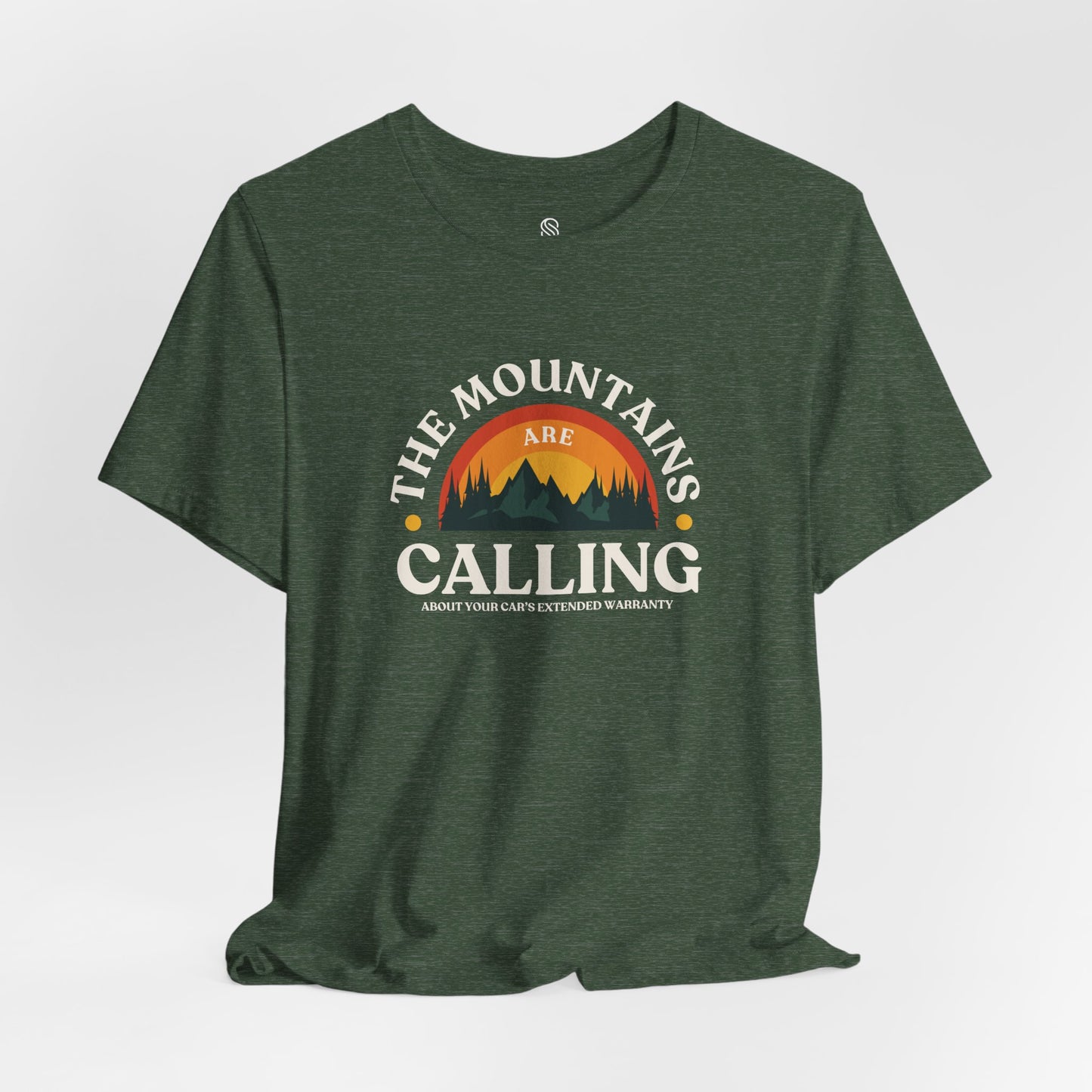 Mountains Are Calling About Your Car Warranty Tee