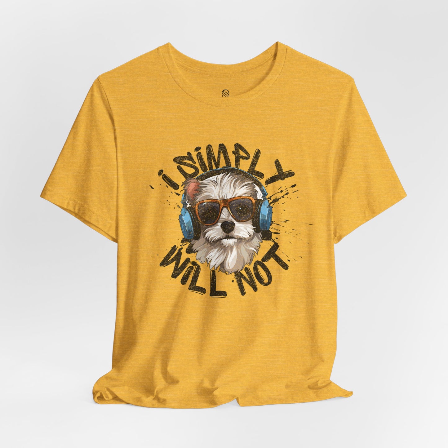 I Simply Will Not Tee