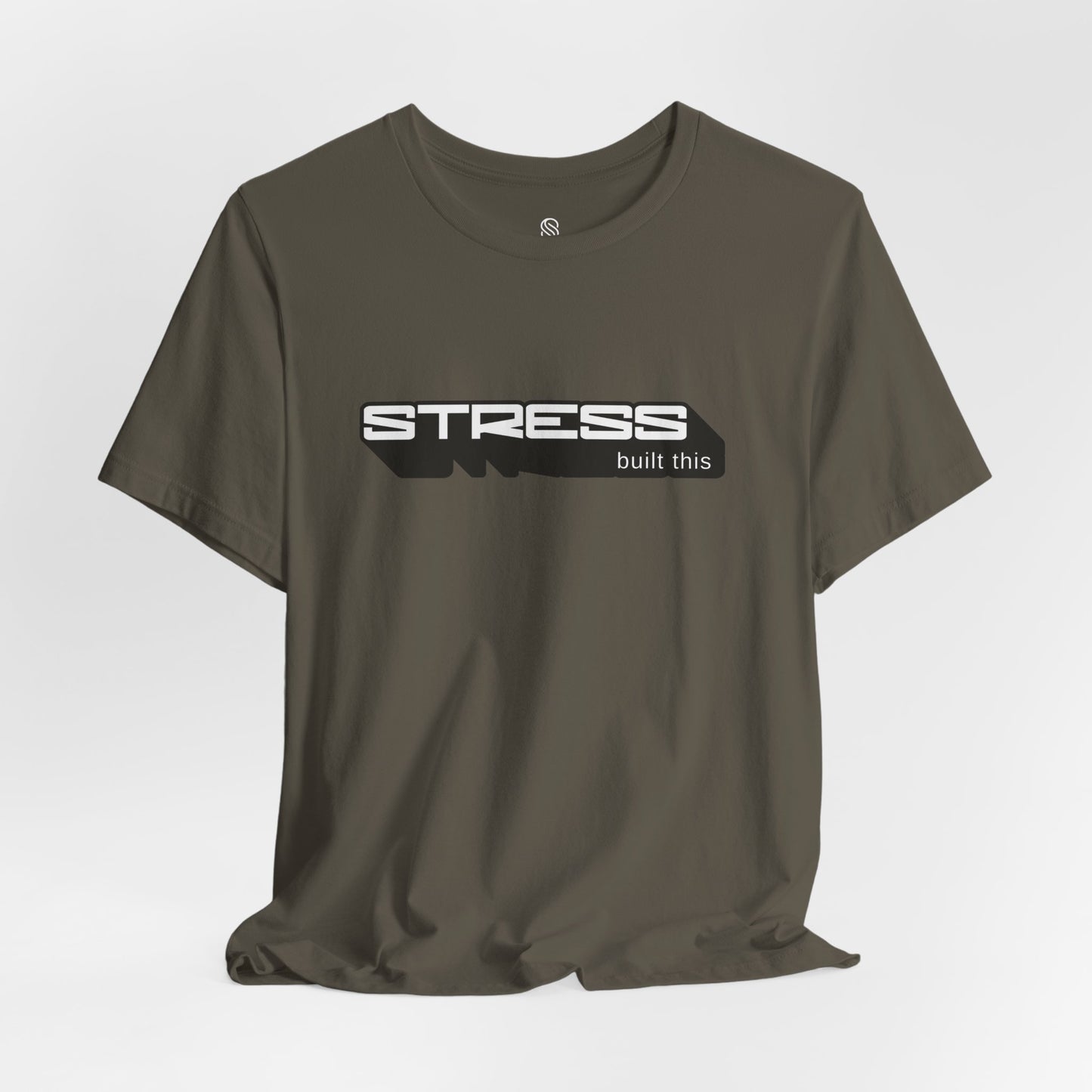 Stress Built This Tee