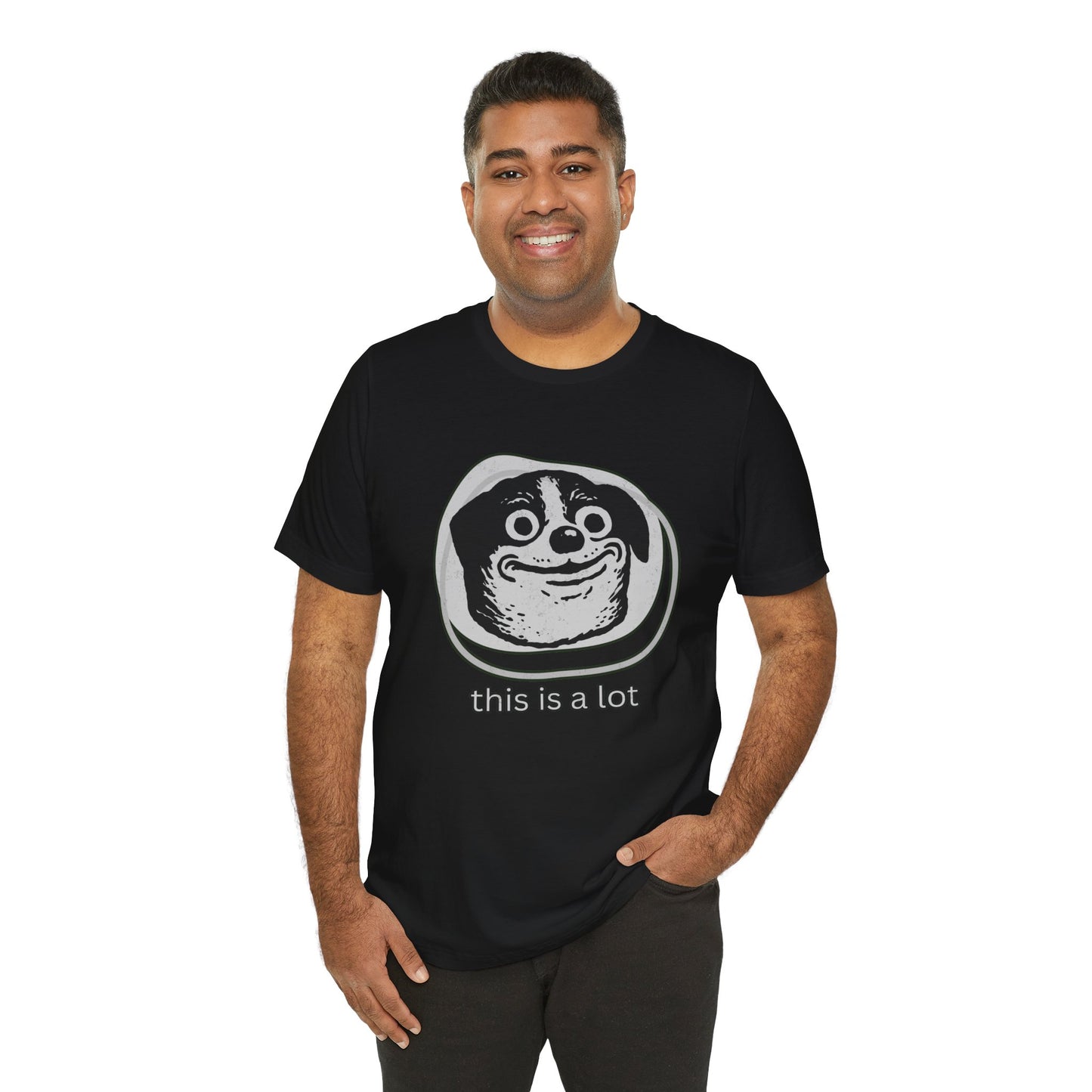 This Is A Lot Tee