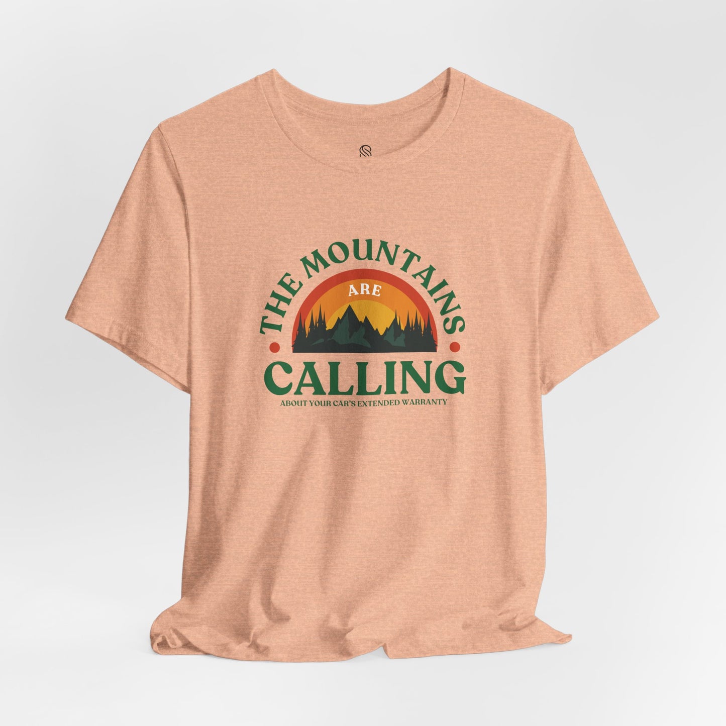 Mountains Are Calling About Your Car Warranty Tee