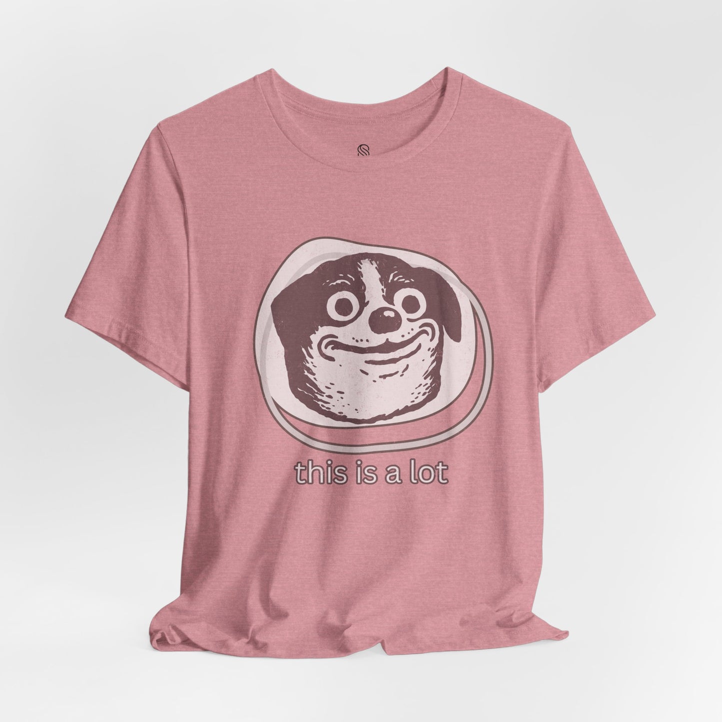 This Is A Lot Tee
